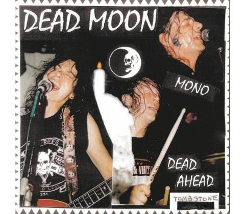 Dead Moon - Dead Ahead (Reissue) LP