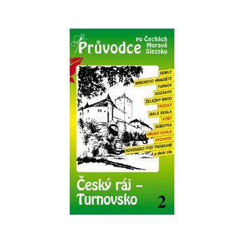 Český ráj Turnovsko a Semilsko 2. Průvodce po Č,M S