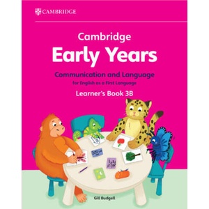 Cambridge Early Years Communication and Language for English as a First Language Learner's Book 3B | Gill Budgell (ISBN: 9781009388108)