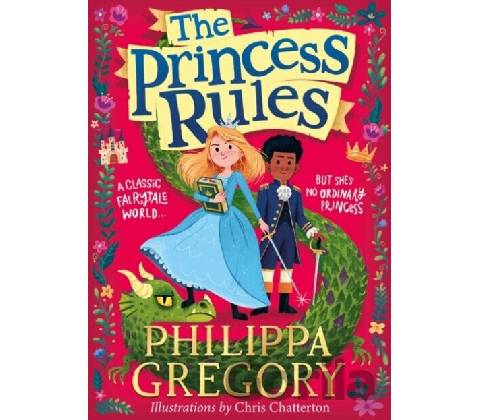 The Princess Rules - Philippa Gregory