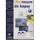 Ne rozum do kapsy