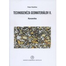 Technogenéza geomateriálov II.