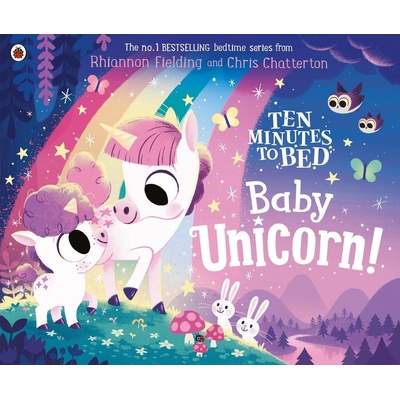 Ten Minutes to Bed: Baby Unicorn - Rhiannon Fielding, Ladybird