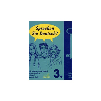 Sprechen Sie Deutsch 3 - kniha pro učitele - Dusilová,Kolocová,Pittnerová