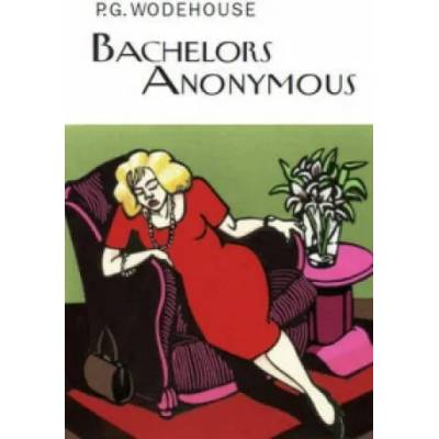 Bachelors Anonymous | P G Wodehouse