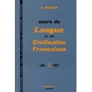 COURS DE LANGUE ET CIVILISATION FRANCAISE I - MAUGER, G.