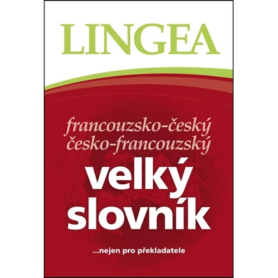 FČ-ČF velký slovník.....nejen pro překladatele - 2. vydání