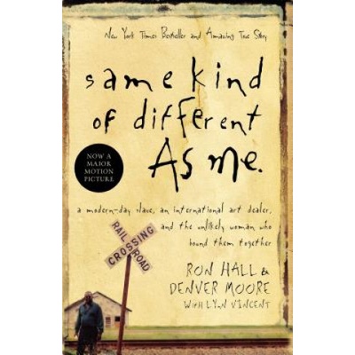 Same Kind of Different As Me - Ron Hall
