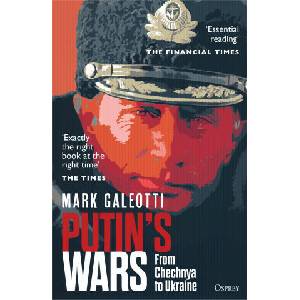 Putin's Wars: From Chechnya to Ukraine (ISBN: 9781472847553)
