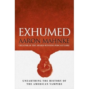 Exhumed | MAHNKE AARON (ISBN: 9798894141817)