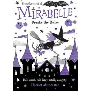 Mirabelle Breaks the Rules | MUNCASTER HARRIET (ISBN: 9780192777546)