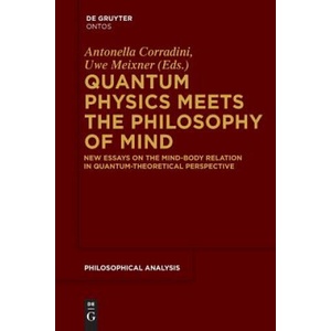 Quantum Physics Meets the Philosophy of Mind | Antonella Corradini, Uwe Meixner (ISBN: 9783110554731)