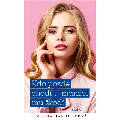 Kdo pozdě chodí…manžel mu škodí