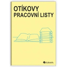 Otíkovy pracovní listy - pracovní listy ke knížce Otíkova čítanka - Rubínová Jitka