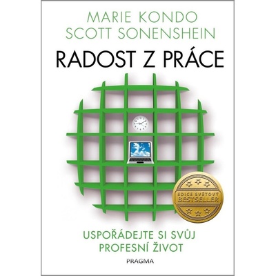 Radost z práce - Scott Sonenshein, Marie Kondo