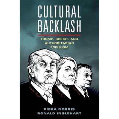Cultural Backlash - Trump, Brexit, and Authoritarian Populism Norris Pippa Harvard University MassachusettsPaperback softback
