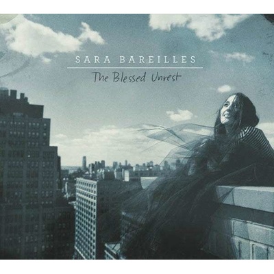 BAREILLES SARA: THE BLESSED UNREST CD