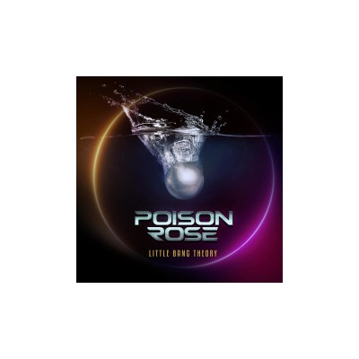 Poison Rose - Little Bang Theory CD