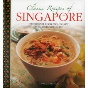 Classic Recipes of Singapore | Ghillie Basan (ISBN: 9780754830436)