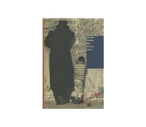 Dar Ašera Leva - Chaim Potok