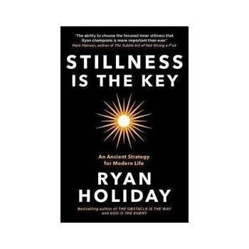 Stillness is the Key