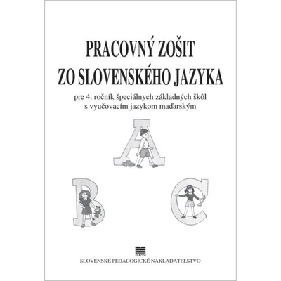 Pracovný zošit zo slovenského jazyka pre 4. ročník ŠZŠ s VJM