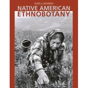 Native American Ethnobotany | Daniel E. Moerman (ISBN: 9780881924534)
