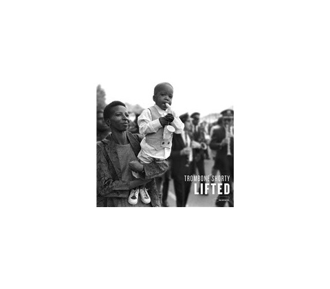 TROMBONE SHORTY - LIFTED CD