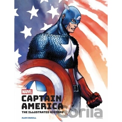 Marvel's Captain America The Illustrated History - Alan Cowsill