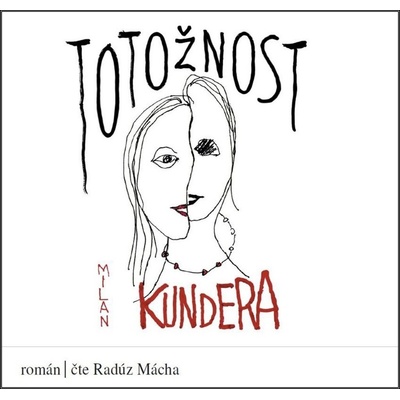 Totožnost - Milan Kundera