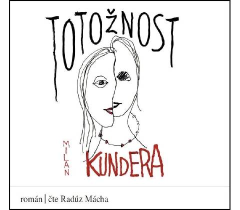 Totožnost - Milan Kundera
