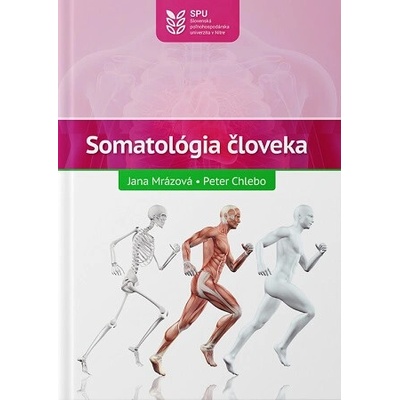 Somatológia človeka - Mrázová Jana