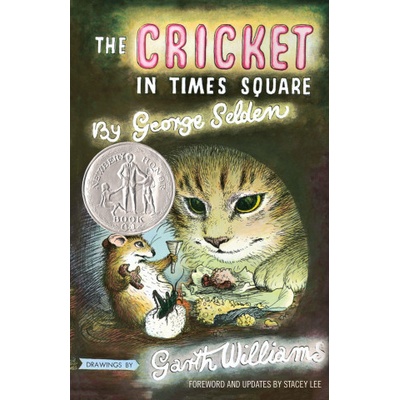 The Cricket in Times Square: Revised and Updated Edition with Foreword by Stacey Lee | Selden, George