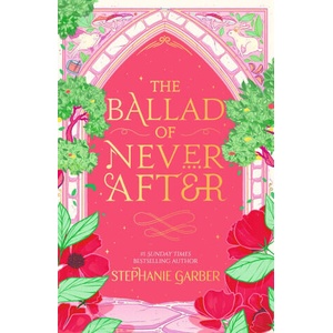 The Ballad of Never After (ISBN: 9781399643894)