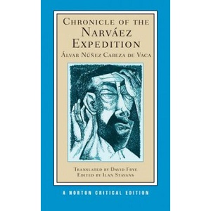 Chronicle of the Narvaez Expedition | Alvar Nunez Cabeza De Vaca (ISBN: 9780393918151)