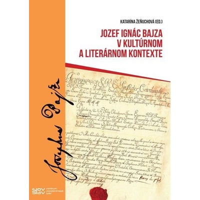 Jozef Ignác Bajza v kultúrnom a literárnom kontexte