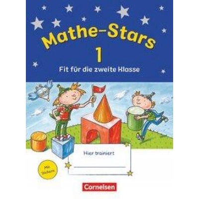 Mathe-Stars 1 - Fit für die zweite Klasse | Barbara Eiband, Stefan Kobr, Eva Nagai, Beatrix Pütz