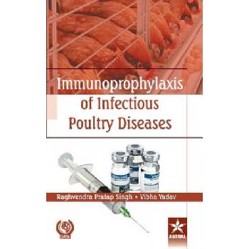 Immunoprophylaxis of Infectious Poultry Diseases | Raghvendra Pratap Singh