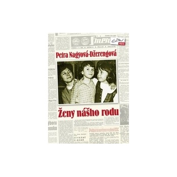 Ženy nášho rodu - Petra Nagyová-Džerengová