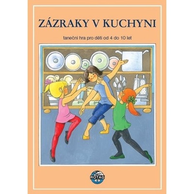 Zázraky v kuchyni - Marie Adamovská