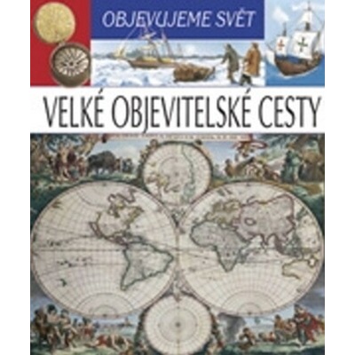Objevujeme svět Velké objevitelské cesty