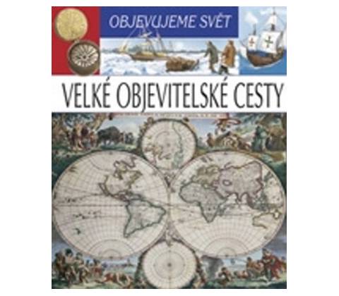 Objevujeme svět Velké objevitelské cesty
