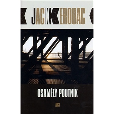 Osamělý poutník - Kerouac Jack