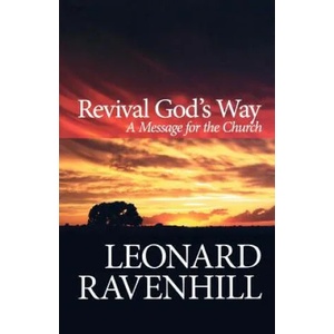 Revival God`s Way - A Message for the Church | Leonard Ravenhill (ISBN: 9780764203022)