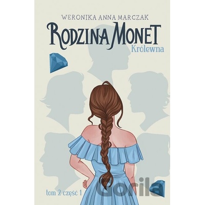 Rodzina Monet T.2 Królewna cz.1