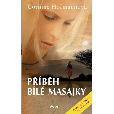 Příběh bílé Masajky - Corinne Hofmannová