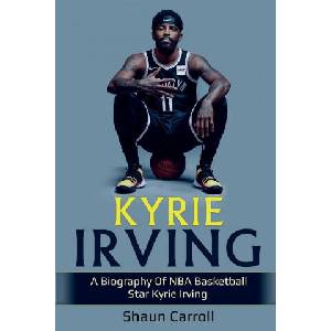 Kyrie Irving | CARROLL, SHAUN (ISBN: 9781761036507)