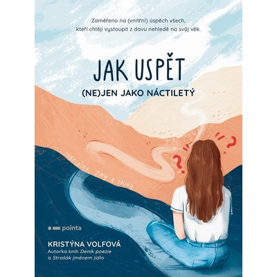 Jak uspět nejen jako náctiletý - Kristýna Volfová