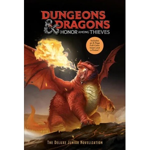 Dungeons and Dragons. Honor Among Thieves: The Deluxe Junior Novelization (ISBN: 9780593647974)
