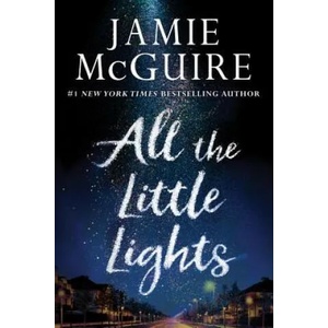 All the Little Lights | Jamie McGuire (ISBN: 9781503902787)
